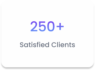 250+ Satisfied Clients